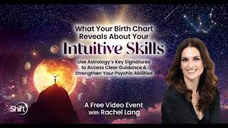 What your birth chart reveals about your Intuitive Skills Livestream with Rachel Lang