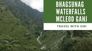 Bhagsunag Waterfalls Mcleod Ganj Dharamshala | Travel With Siri