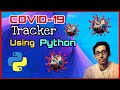 COVID-19 Tracker Application using Python | Corona Virus Data Tracker