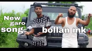 New garo song||Bollan mk ||Teaser video||Coming soon