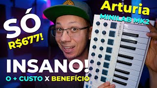 Arturia MiniLab MK2 Simplesmente INCRÍVEL! Review Controlador MIDI