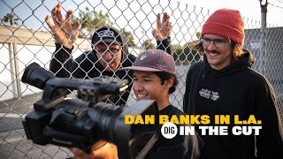 Dan Banks - A Day in LA - IN THE CUT - DIG BMX - 2023