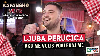 LJUBA PERUCICA - AKO ME VOLIS POGLEDAJ ME | UZIVO ( ORK. ACE STOJNEV ) | 2022 | OTV VALENTINO