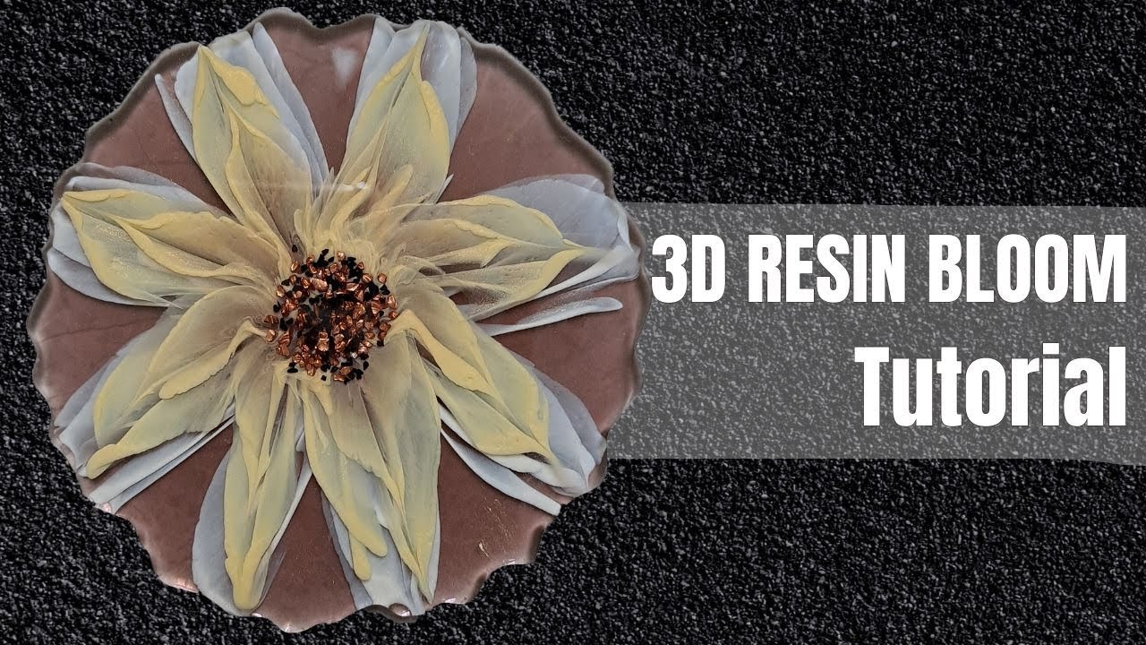 3d Resin Bloom Tutorial Youtube