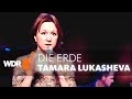 Tamara Lukasheva feat. by WDR BIG BAND - Die Erde