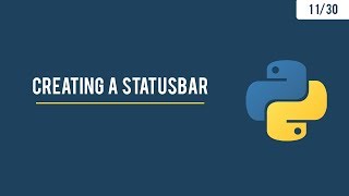 Python GUI with Tkinter - Adding a Statusbar - 11/30