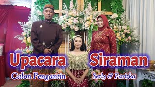 Upacara SIRAMAN Adat Jawa dalam Pernikahan (Untuk Calon Pengantin SERLY \u0026 FARIZKA) 12 Mei 2023