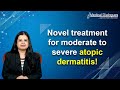 Monoclonal antibody therapy treatment for moderate to severe atopic dermatitis shows promise