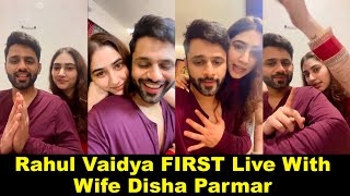 Rahul Vaidya FIRST #ROMANTIC LIVE 😍 With Wife Disha Parmar @rahulvaidyarkv 2 million waala #live