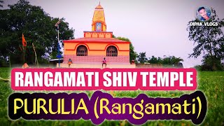 Rangamati Shiv Temple|Purulia