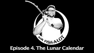 Sir Fish-A-Lot E4. The Lunar Calendar