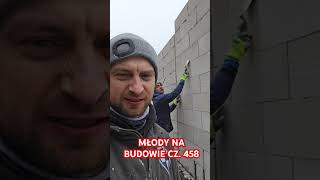 MŁODY NA BUDOWIE CZ. 458 #bricklayer #śmieszne #praca #funnyvideo #humor #comedy #kierownik #szkoła