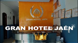 GRAN HOTEL JAÉN - LO MEJOR  EN CONFORT ¿DÓNDE Y CÓMO LLEGAR?BUENAZO