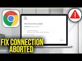 How To Fix The Web Page Might Be Temporarily Down Or It May Have Moved ERR CONNECTION ABORTED Chrome
