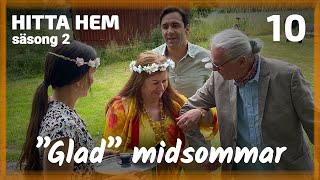 ”Glad” midsommar | ep 10 - Hitta hem säsong 2