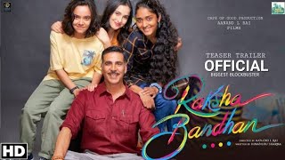 Raksha Bandhan Official Trailer | Akshay Kumar | Aanand L Rai | Bhumi Pednekar | 2022