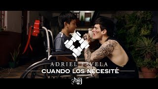 Adriel Favela- "CUANDO LOS NECESITE" (Video oficial)