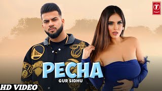 Pecha : Gur Sidhu (Full Video) New Punjabi Song 2023