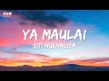 Siti Nurhaliza - Ya Maulai | Official Lyric Video | HD