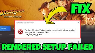 インディ・ジョーンズ レンダラーのセットアップに失敗しました。Vulkan デバイス拡張機能が見つかりません。修正
