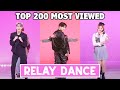 [TOP 200] Most Viewed K-Pop Relay Dances (June 2022)