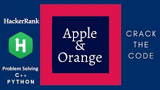 Practice Problem #6: Apple and Orange | C++ & Python Solution | HackerRank Solution