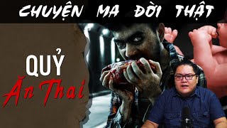 [TẬP 1800] Chuyện Ma Có Thật : QUỶ ĂN THAI