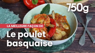 La meilleure façon de... Réussir le poulet basquaise - 750g