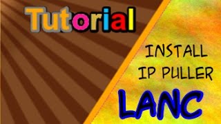 ✧𝐓𝐮𝐭𝐨𝐫𝐢𝐚𝐥 Computer: Booting Part 1 - Install An IP Puller LANC