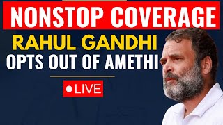 Live: Rahul Gandhi Quits Amethi, Fights From Raebareli |  Lok Sabha Elections | BJP | Smriti Irani