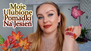 🍂🍁🍂 Moje Ulubione Jesienne Pomadki 💄 Golden Rose, MAC, Jeffree Star, Ofra, Colourpop, Fenty... 🍂🍁🍂