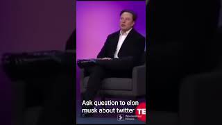 Elon Musk response about Twitter #elonmusk #shorts #twitter #philanthropy