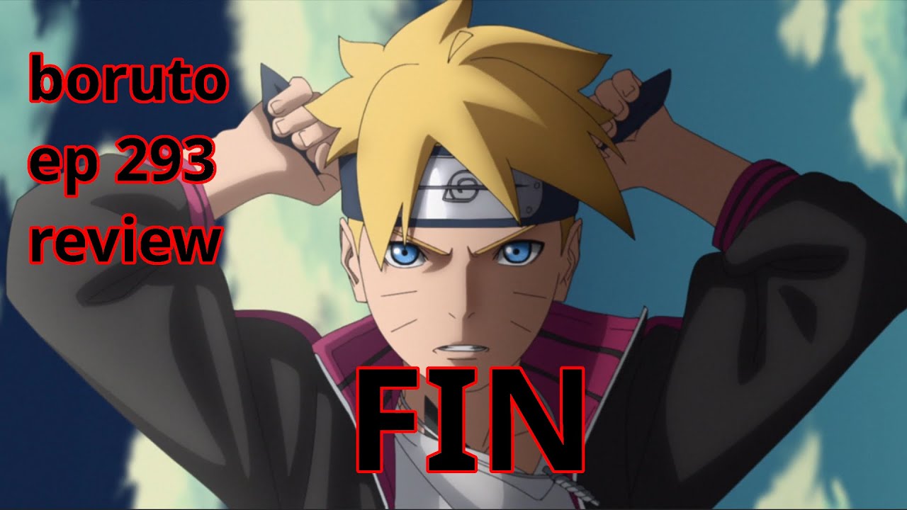 Fin Boruto Ep 293 Review Youtube