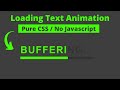 Text Loading Animation Effect CSS || Loading Text Animation Effect Using HTML CSS