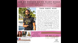 For My Mother - Going Plant Based: Coach Robert Moore
