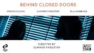 Behind Closed Doors