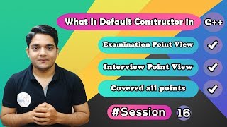 Session 16 | What is Default Constructor in C++ | Object Oriented Programming | VaibhavSir | Hindi