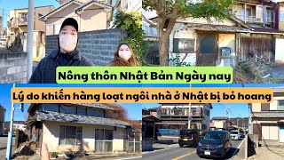 555 | Nông Thôn Nhật Bản Ngày Nay - Lý Do Khiến Hàng Loạt Ngôi Nhà Ở Nhật Bị Bỏ Hoang | Đức Thư Vlog