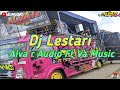 Dj Lestari Alva'r Audio Ft Va Music | | Alva'r Music