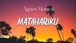 Agnes Monica - Matahariku | Lirik Video Audio