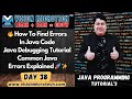 🔥 How To Find Errors In Java Code | Java Debugging Tutorial | Common Java Errors Explained 🚀 ✨