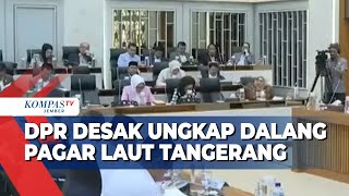 DPR Desak KKP untuk Mengungkap Dalang Pagar Laut di Pesisir Tangerang