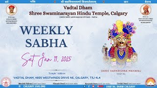 Weekly Sabha | Jan. 11 2025 | Vadtal Dham, Calgary #vadtaldhamcalgary #vadtaldhamcanada