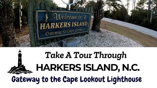 The Beautiful Island Called Harkers Island, North Carolina (THE GATEWAY TO CAPE LOOKOUT LIGHTHOUSE)