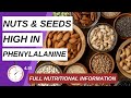 10 NUTS & SEEDS HIGH IN PHENYLALANINE | Phenylalanine Rich Snacks