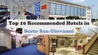 Top 10 Recommended Hotels In Sesto San Giovanni | Best Hotels In Sesto San Giovanni