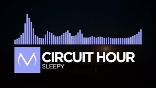 [Future Bass] - Circuit Hour - Sleepy