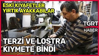 Ayakkabı ve Kıyafet Fiyatları Arttı! Terzi ve Lostra Kıymete Bindi - TGRT Özel Haber