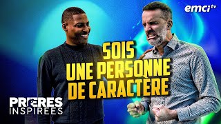 Sois une personne de caractère - Prières inspirées - Gregory Toussaint