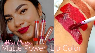 MISS CLAIRE MATTE POWER LIQUID LIPCOLOR SWATCHES \u0026 REVIEW- Affordable Liquid Lipstick